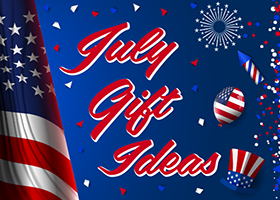 July Gift Ideas